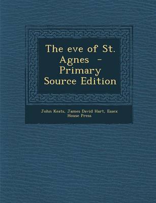 Book cover for The Eve of St. Agnes - Primary Source Edition