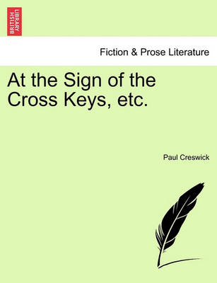 Book cover for At the Sign of the Cross Keys, Etc.