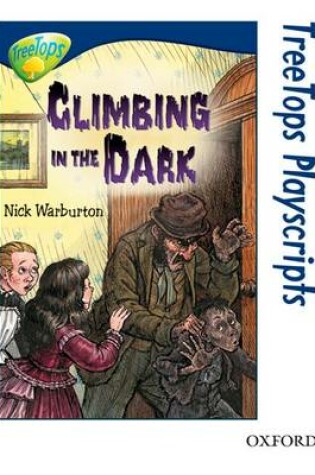Cover of Oxford Reading Tree: Level 14: Treetops Playscripts: Climbing in the Dark