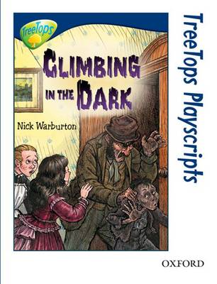 Book cover for Oxford Reading Tree: Level 14: Treetops Playscripts: Climbing in the Dark