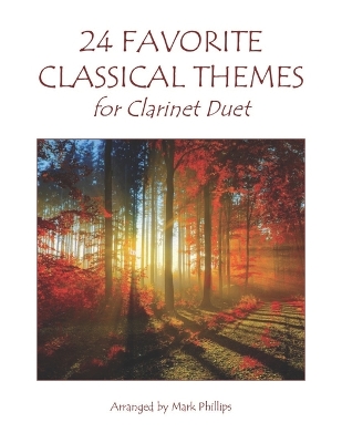 Book cover for 24 Favorite Classical Themes for Clarinet Duet