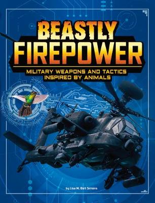 Book cover for Beastly Firepower: Military Weapons and Tactics Inspired by Animals (Beasts and the Battlefield)