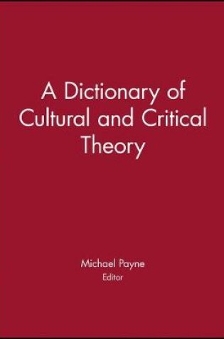 Cover of A Dictionary of Cultural and Critical Theory
