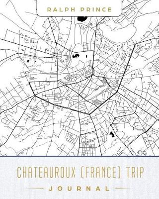 Book cover for Chateauroux (France) Trip Journal