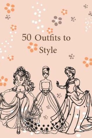 Cover of 50 Outfits to Style