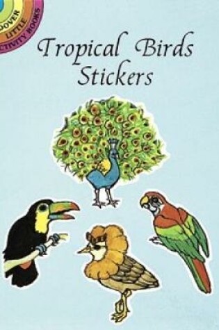 Cover of Tropical Birds Stickers