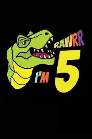 Cover of Rawrr I'm 5