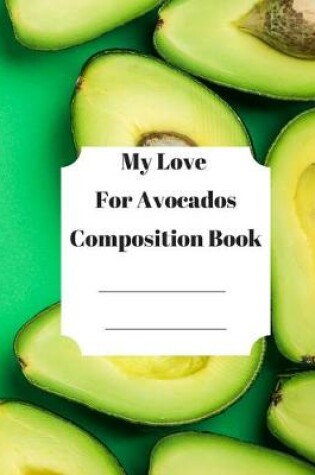Cover of My Love For Avocados