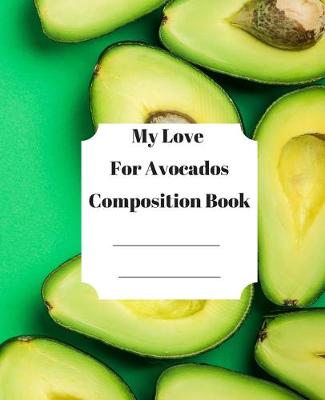 Book cover for My Love For Avocados