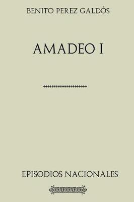 Book cover for Amadeo I. Episodios Nacionales