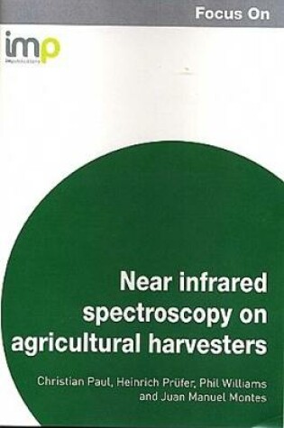 Cover of Focus on Near infrared spectroscopy on agricultural harvesters