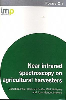 Book cover for Focus on Near infrared spectroscopy on agricultural harvesters