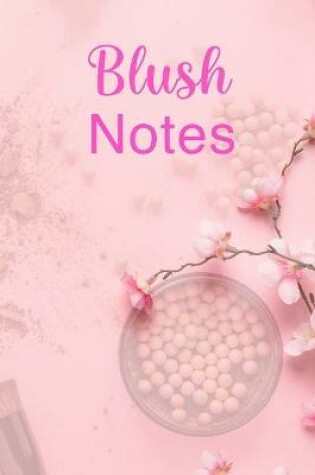 Cover of Blush Notes