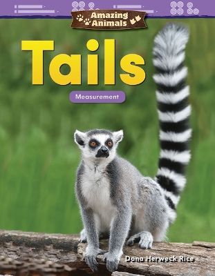 Book cover for Amazing Animals: Tails: Measurement