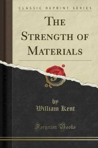 Cover of The Strength of Materials (Classic Reprint)