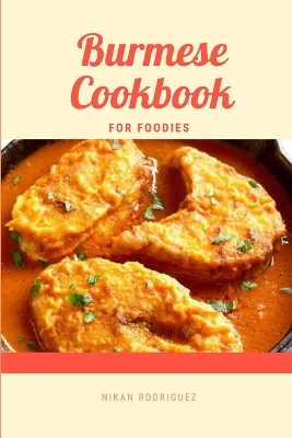 Cover of Burmese Cookbook for Foodies