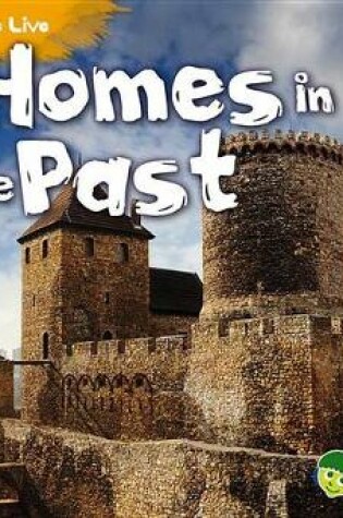 Cover of Homes in the Past (Where We Live)