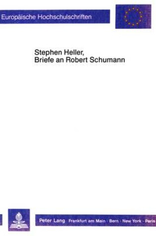 Cover of Stephan Heller, Briefe an Robert Schumann