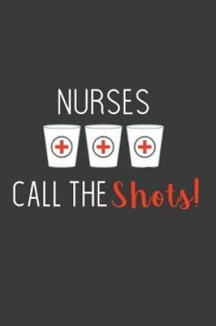 Cover of Nurses Call the Shots