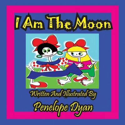 Book cover for I Am The Moon