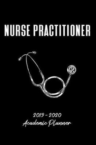 Cover of Nurse Practitioner 2019 - 2020 Academic Planner