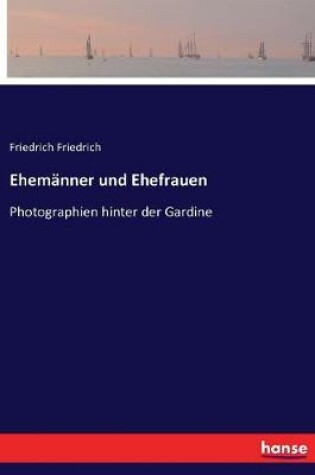 Cover of Ehemänner und Ehefrauen