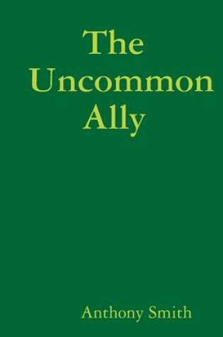 Cover of The Uncommon Ally