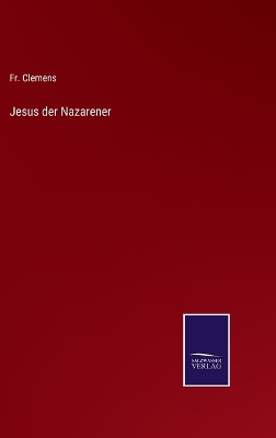 Book cover for Jesus der Nazarener