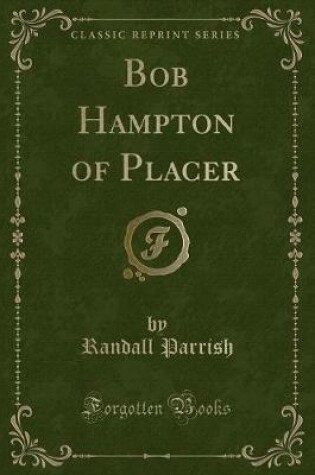 Cover of Bob Hampton of Placer (Classic Reprint)