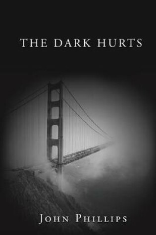 Cover of The Dark Hurts