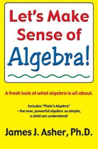 Cover of Let's Make Sense of Algebra