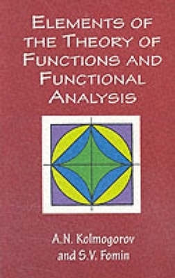 Book cover for Elements of the Theory of Functions and Functional Analysis