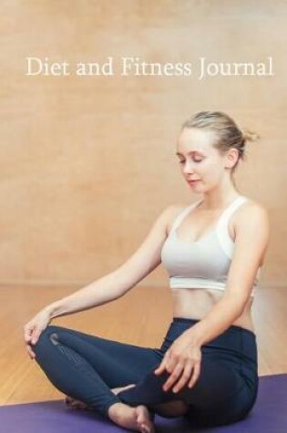 Cover of Diet and Fitness Journal