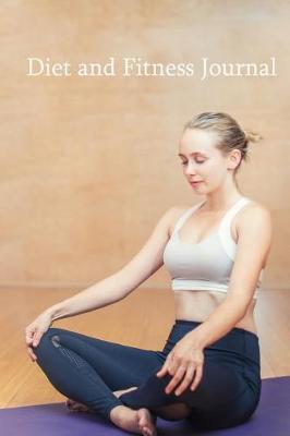 Book cover for Diet and Fitness Journal