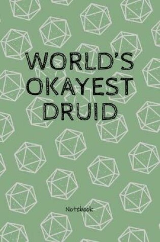 Cover of World's Okayest Druid - Notebook