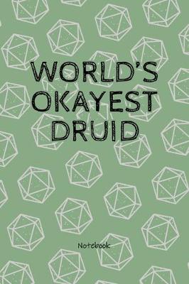 Book cover for World's Okayest Druid - Notebook