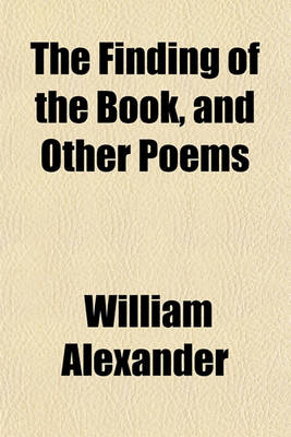 Book cover for The Finding of the Book, and Other Poems