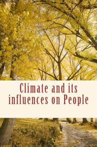 Cover of Climate and its influences on People