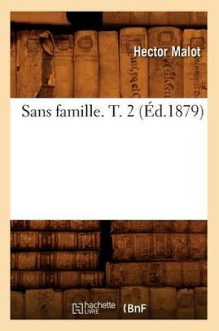 Cover of Sans Famille. T. 2 (Ed.1879)