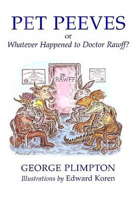 Book cover for Pet Peeves - Or, Whatever Happened to Doctor Rawff?