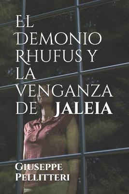 Book cover for El Demonio Rhufus y la venganza de Jaleia