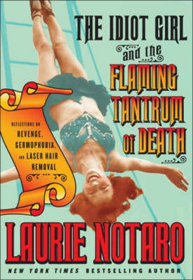 Book cover for The Idiot Girl and the Flaming Tantrum of Death