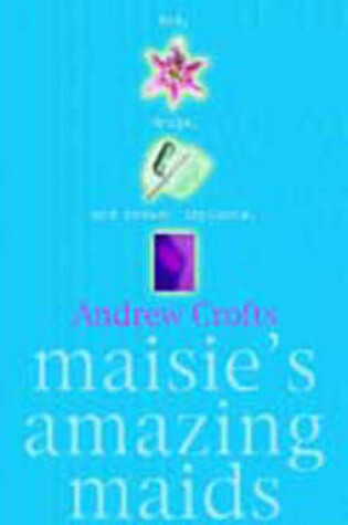 Cover of Maisie's Amazing Maids