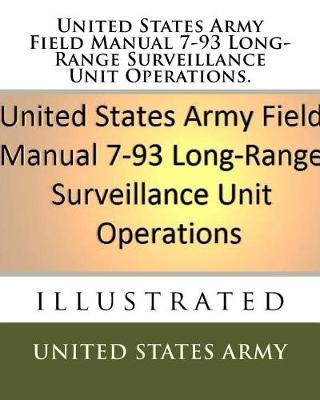 Book cover for United States Army Field Manual 7-93 Long-Range Surveillance Unit Operations.