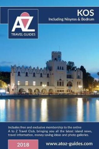Cover of A to Z Guide to Kos 2018, Including Nisyros and Bodrum