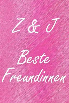 Book cover for Z & J. Beste Freundinnen
