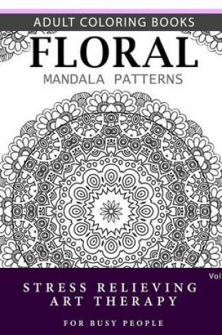 Cover of Floral Mandala Patterns Volume 2