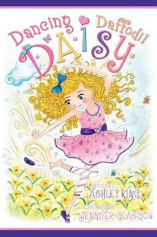 Cover of Dancing Daffodil Daisy