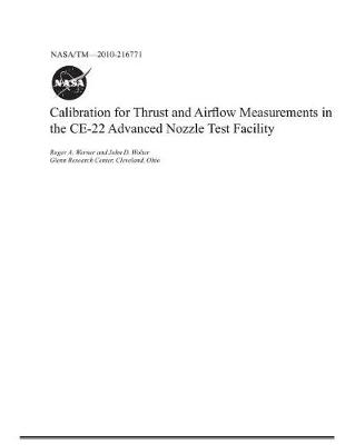 Book cover for Calibration for Thrust and Airflow Measurements in the Ce-22 Advanced Nozzle Test Facility
