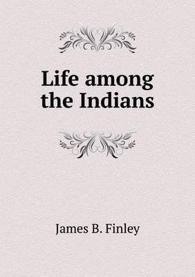 Book cover for Life among the Indians